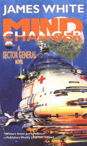 [Sector General 11] • Mind Changer · A Sector General Novel